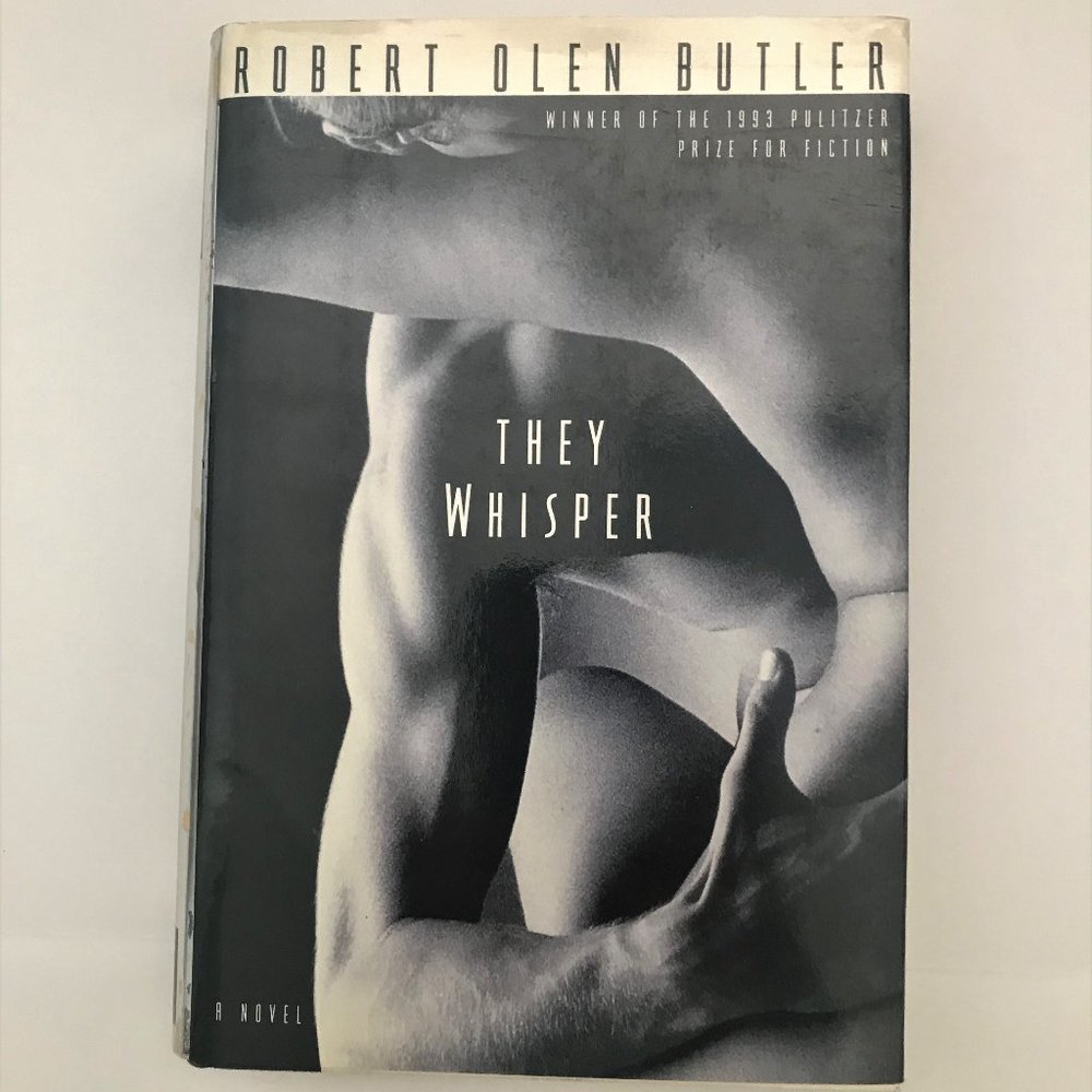 They Whisper, A Novel by Robert Olen Butler